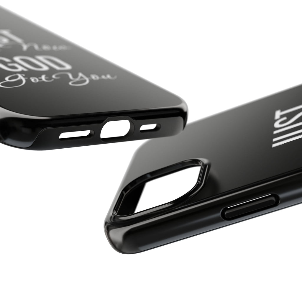 “Just Pray Now God Got You”  Tough Phone Case
