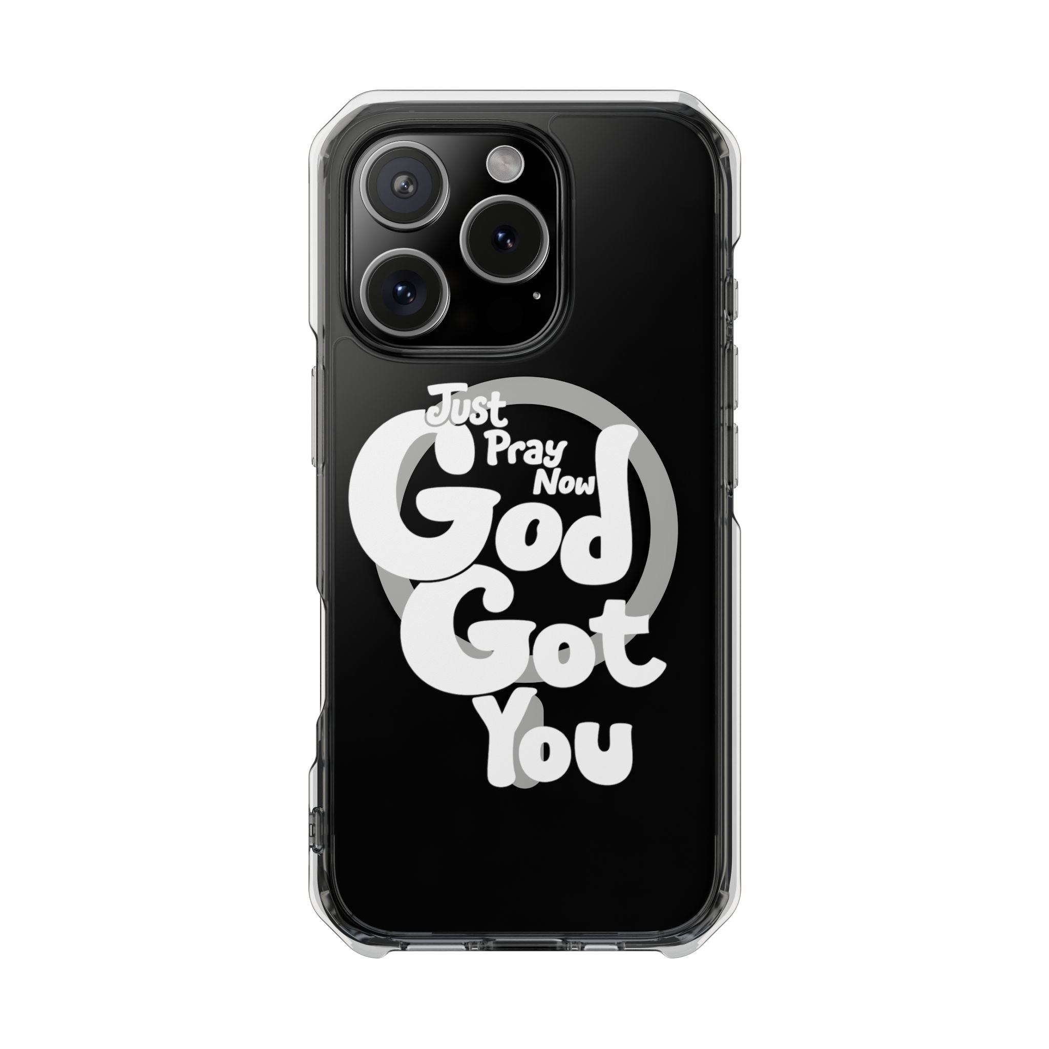 “Just Pray Now, God Got You” Clear Magnetic Impact Case