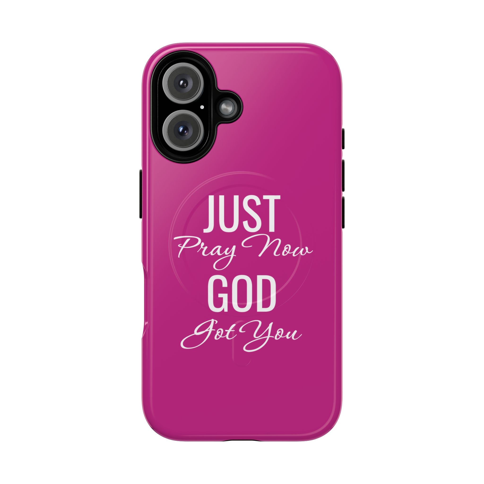 "Just Pray Now God Got You" Tough Magnetic Protective Case