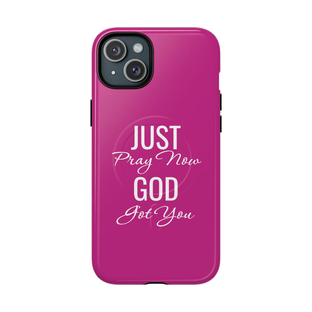 "Just Pray Now God Got You" Tough Magnetic Protective Case