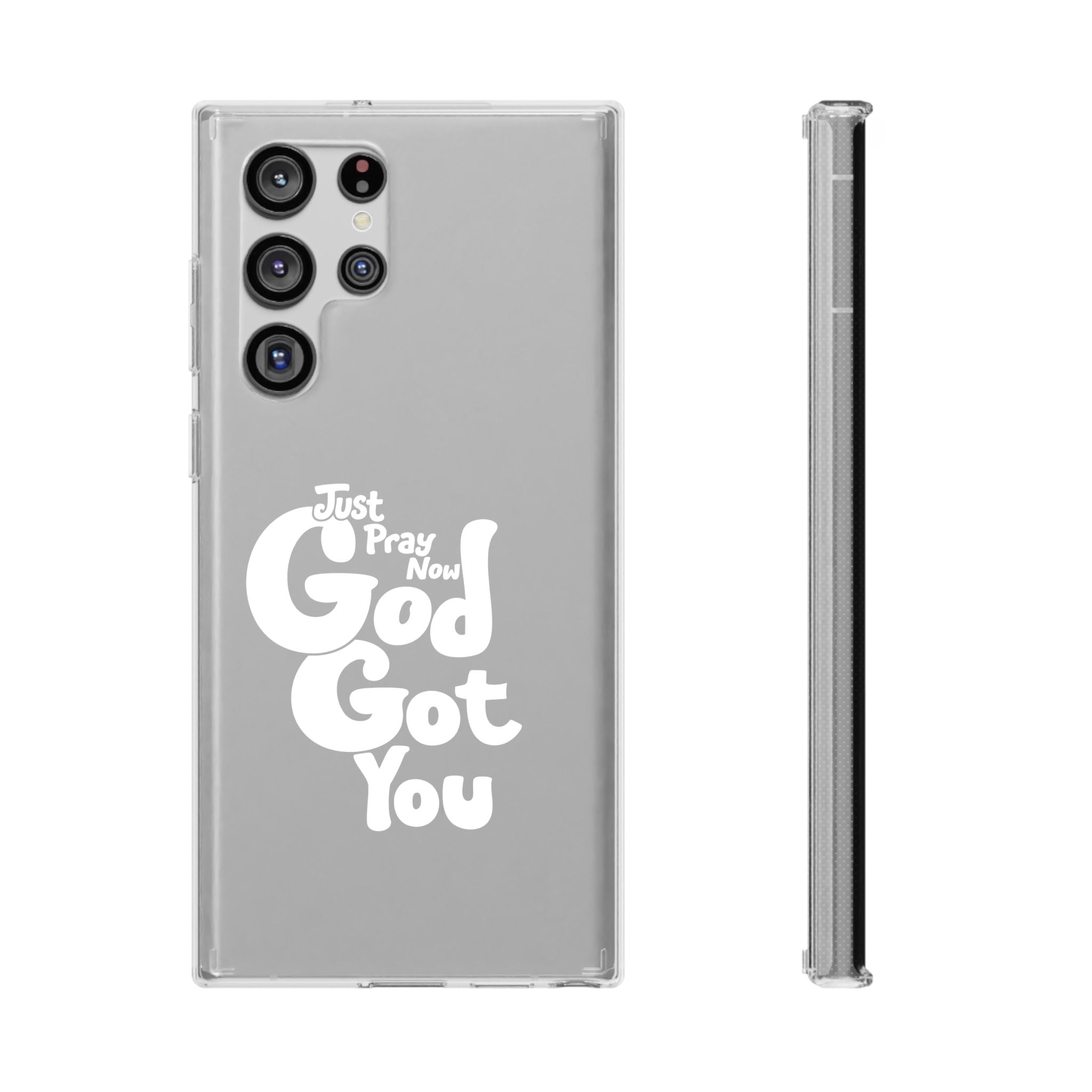 Clear Impact Phone Case “Just Pray Now God Got You" Protective Cover