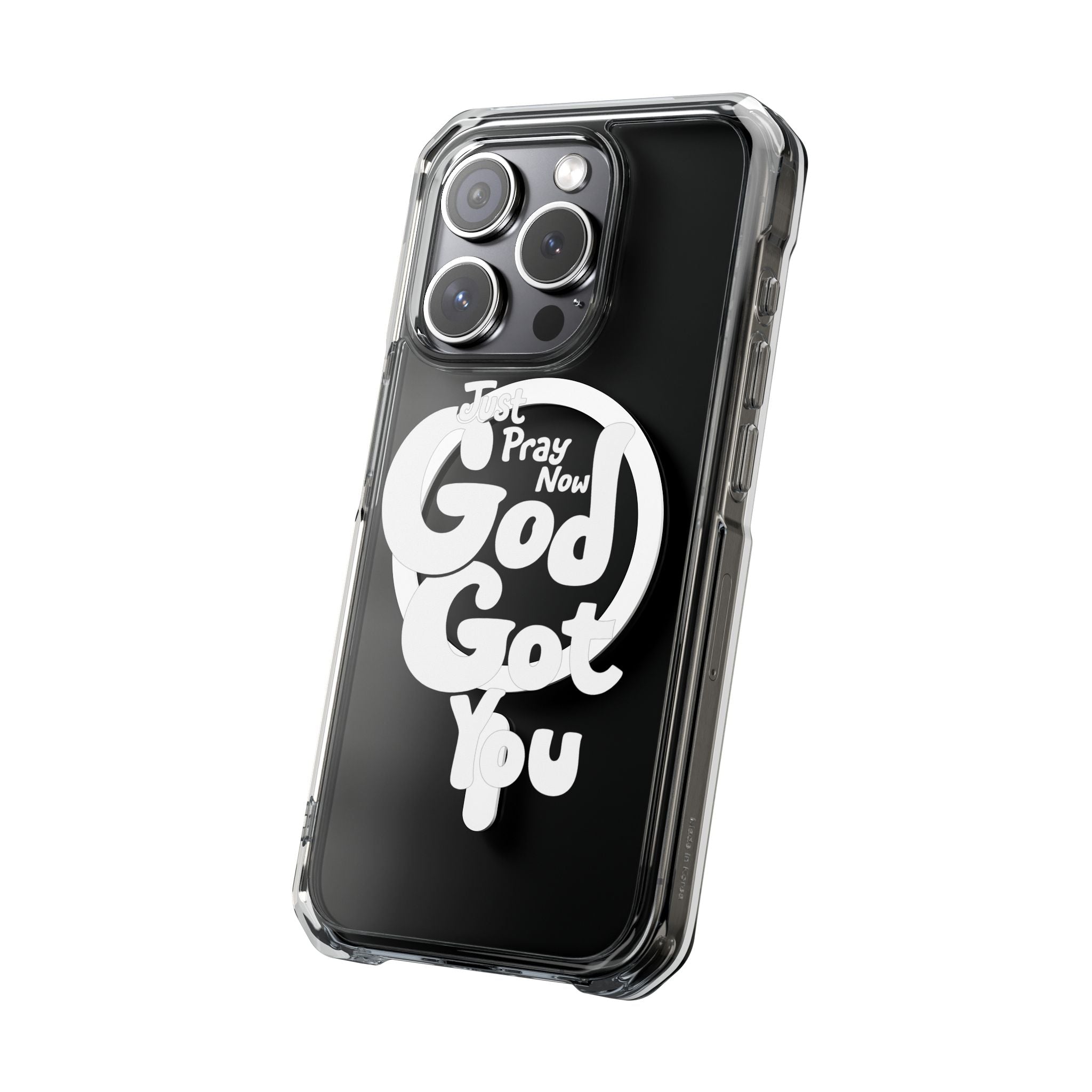 “Just Pray Now, God Got You” Clear Magnetic Impact Case