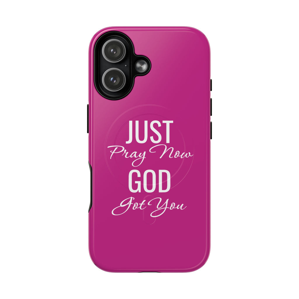 "Just Pray Now God Got You" Tough Magnetic Protective Case