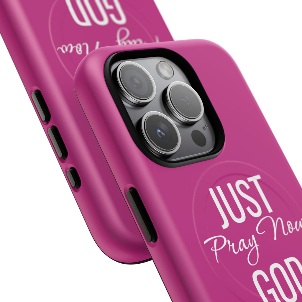 "Just Pray Now God Got You" Tough Magnetic Protective Case