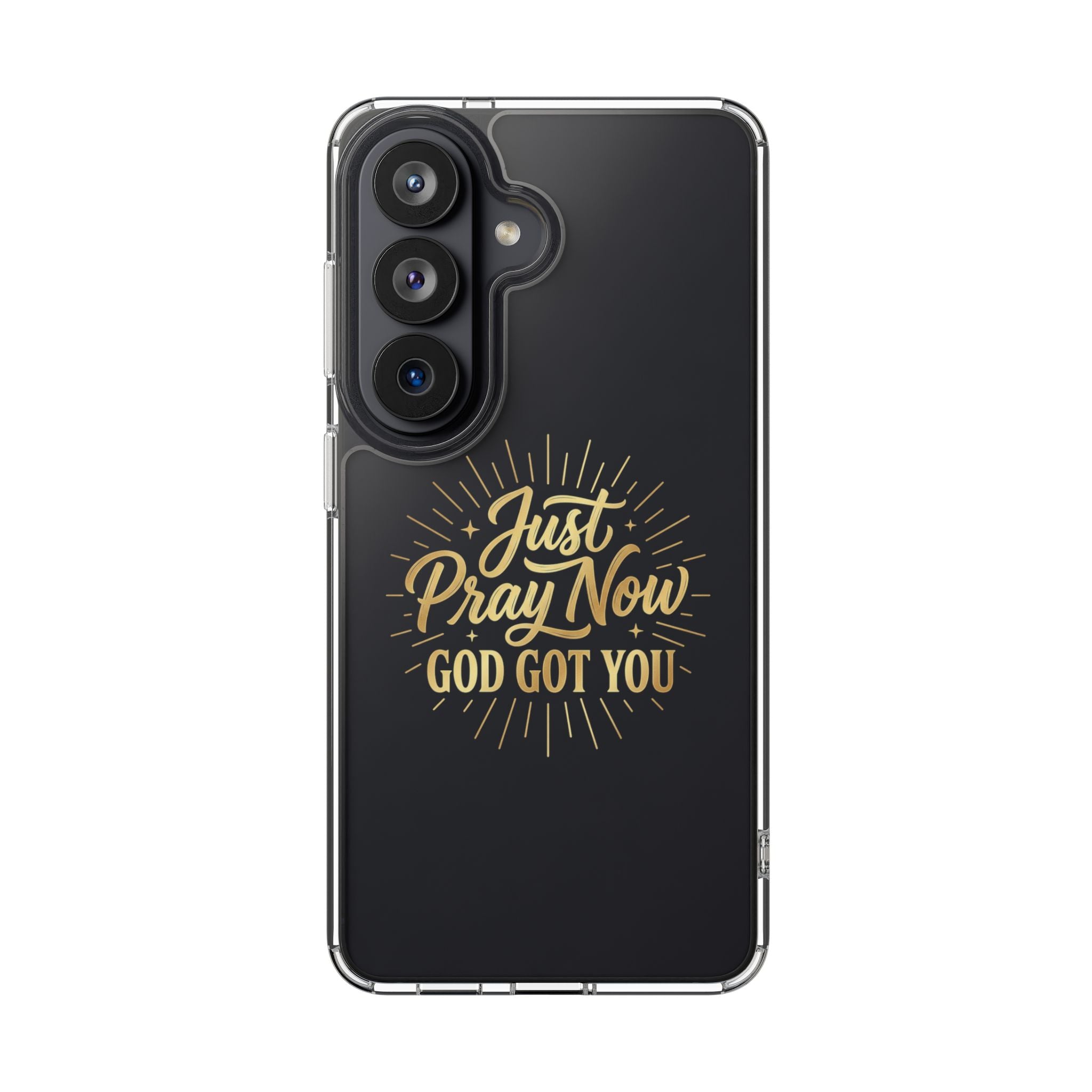 Phone Case “Just Pray Now God’s Got You" Clear Impact Resistant Case