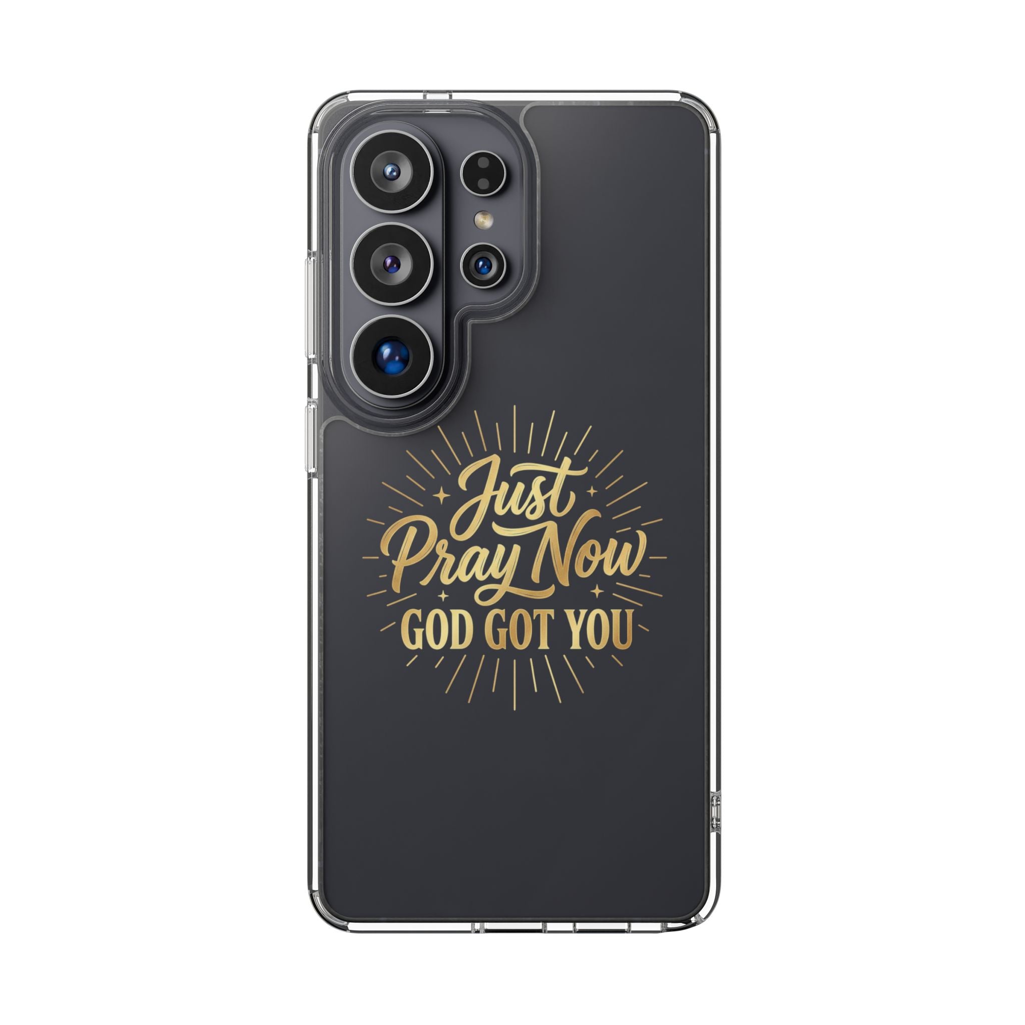 Phone Case “Just Pray Now God’s Got You" Clear Impact Resistant Case