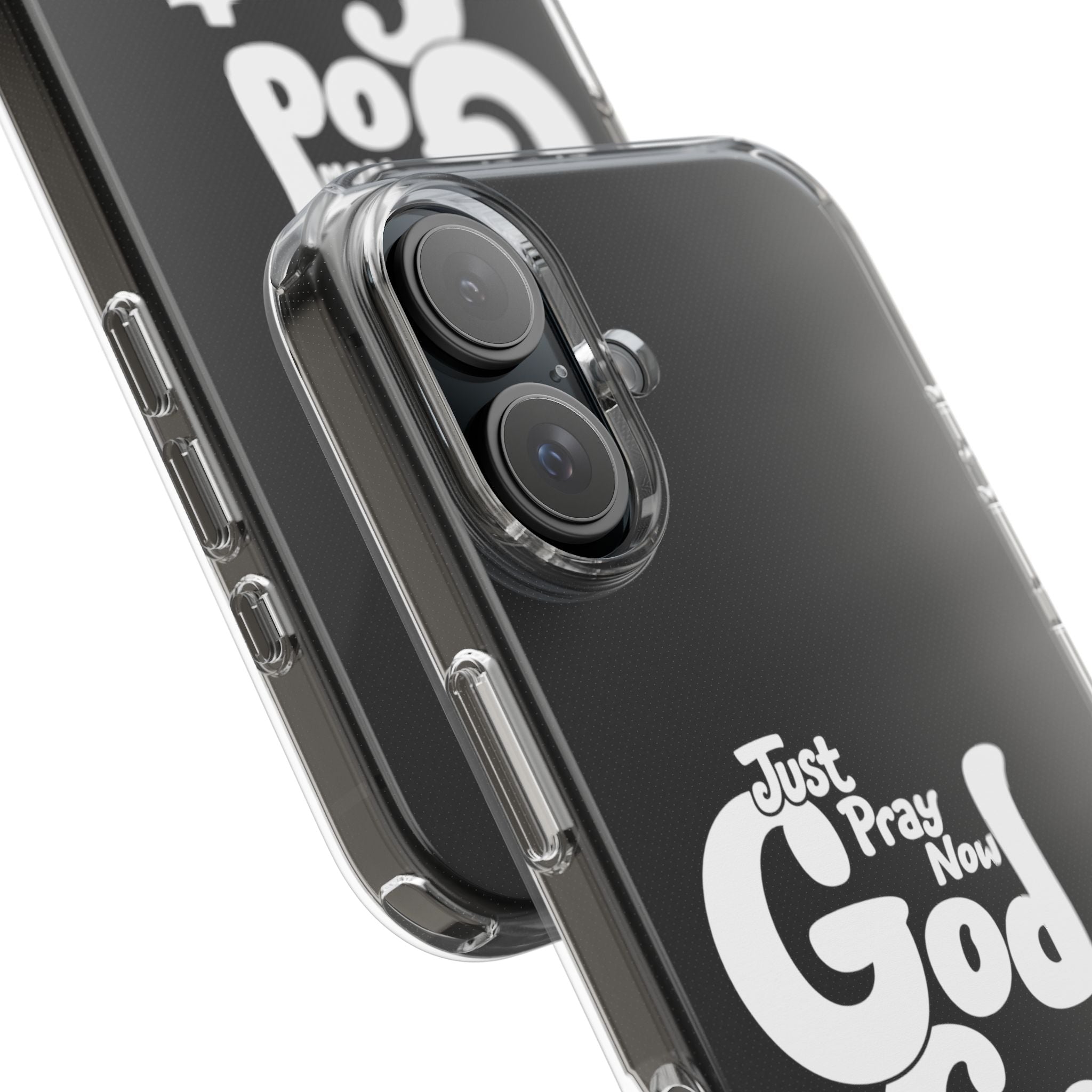 Clear Impact Phone Case “Just Pray Now God Got You" Protective Cover